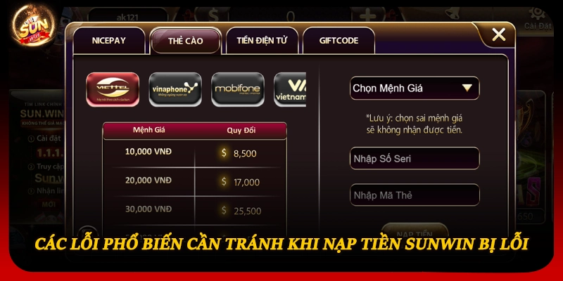 Các lỗi phổ biến cần tránh khi nạp tiền Sunwin bị lỗi 