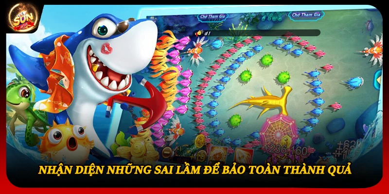 Nhận diện những sai lầm để bảo toàn thành quả