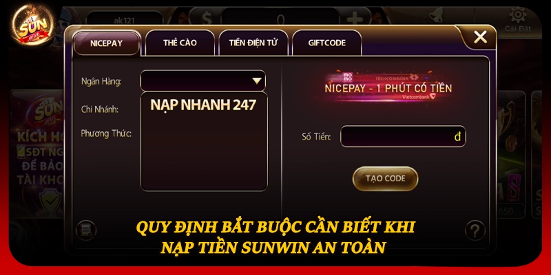 Quy định bắt buộc cần biết khi nạp tiền Sunwin an toàn 