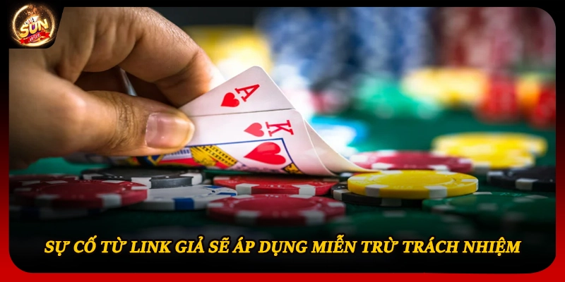 Sự cố từ link giả sẽ áp dụng miễn trừ trách nhiệm